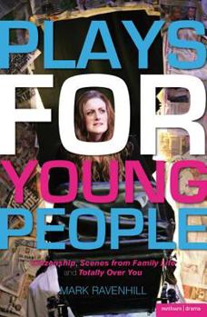 Paperback Plays for Young People: Citizenship; Scenes from Family Life; Totally Over You Book
