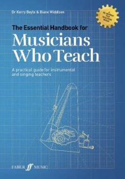 Paperback The Essential Handbook for Musicians Who Teach Book