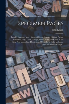 Paperback Specimen Pages [microform]: Lovell's Gazetteer and History of Every County, District, Parish, Township, City, Town, Village, Island, Lake and Rive Book