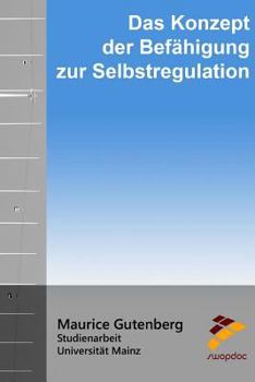 Paperback Das Konzept der Befähigung zur Selbstregulation [German] Book