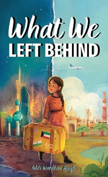 Hardcover What We Left Behind: A Multicultural Chapter Book about Courage, Empathy, and Belonging (Inspired by True Events) Book