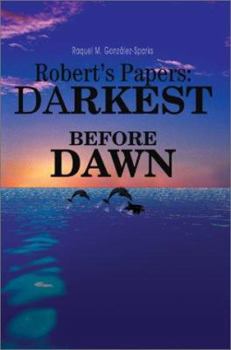 Paperback Robert's Papers: darkest before dawn Book
