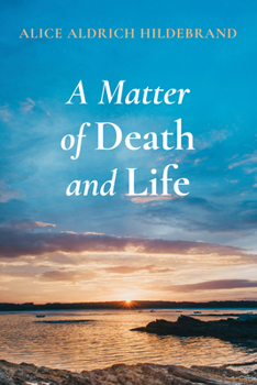 A Matter of Death and Life
