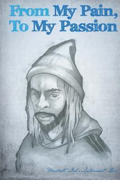 Paperback From My Pain to My Passion Book