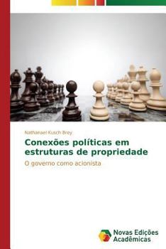Paperback Conexões políticas em estruturas de propriedade [Portuguese] Book