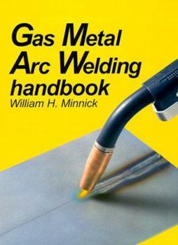 Hardcover Gas Metal Arc Welding Handbook Book