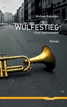 Paperback Wulfestieg: Ein Improvisation [German] Book