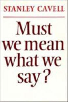 Paperback Must We Mean What We Say?: A Book of Essays Book