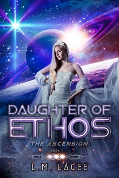 Paperback Daughter Of Ethos: The Ascension Book 7 Book