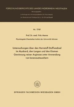 Untersuchungen Uber Den Harnstoff-Stoffwechsel Im Myokard, Den Lungen Und Den Kiemen Gewinnung Reiner Arginase Unter Anwendung Von Ionenaustauschern