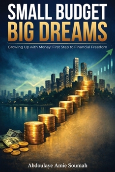 Paperback Small Budget, Big Dreams Book