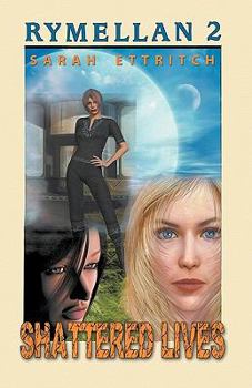Paperback Rymellan 2: Shattered Lives Book