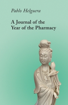 Paperback A Journal of the Year of the Pharmacy: Four Express Scripts (and a Preamble) Book