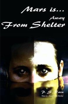 Paperback Mars Is...Away from Shelter Book