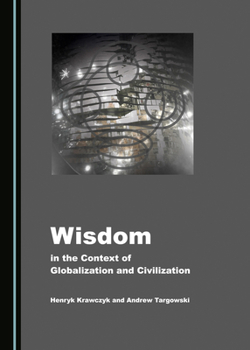 Hardcover Wisdom in the Context of Globalization and Civilization Book