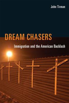 Hardcover Dream Chasers: Immigration and the American Backlash Book