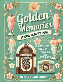 Paperback Golden Memories: A Senior Activity Book