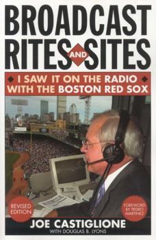 Paperback Broadcast Rites and Sites: I Saw It on the Radio with the Boston Red Sox Book