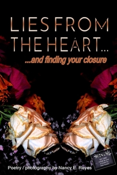 Paperback Lies From the Heart: finding your closure Book