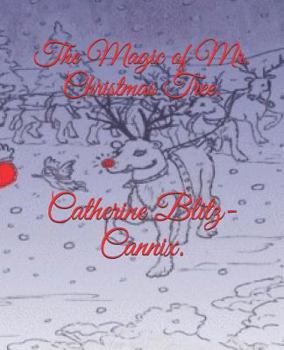 Paperback The Magic of Mr. Christmas Tree. Book