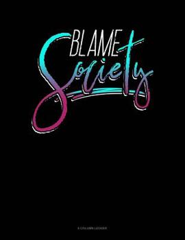 Paperback Blame Society: 8 Column Ledger Book