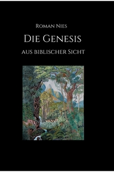Hardcover Die Genesis aus biblischer Sicht [German] Book