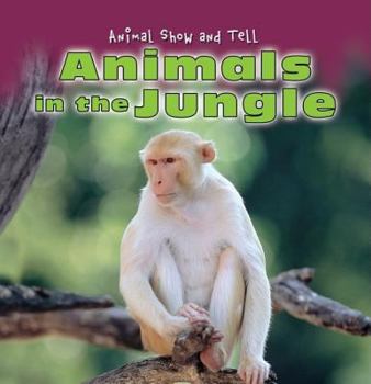 Animals in the Jungle - Book  of the Animal Show and Tell