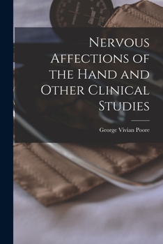 Paperback Nervous Affections of the Hand and Other Clinical Studies Book