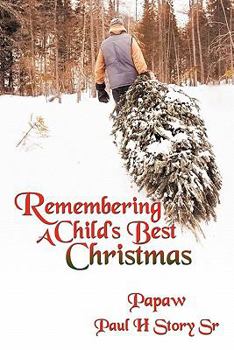 Paperback Remembering A Child's Best Christmas Book