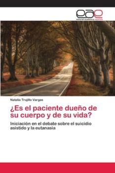 Paperback ¿Es el paciente dueño de su cuerpo y de su vida? [Spanish] Book