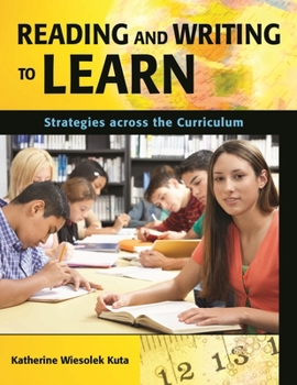 Paperback Reading and Writing to Learn: Strategies Across the Curriculum Book