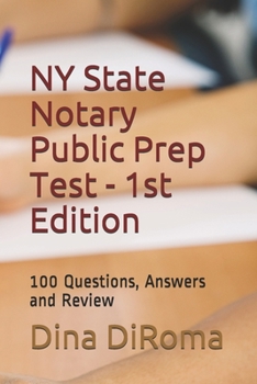 Paperback New York State Notary Public Prep Test - 1st Edition: 100 Questions, Answers and Review Book