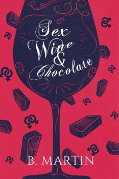 Paperback Sex, Wine and Chocolate Book