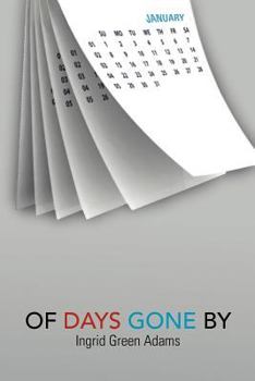 Paperback Of Days Gone by Book