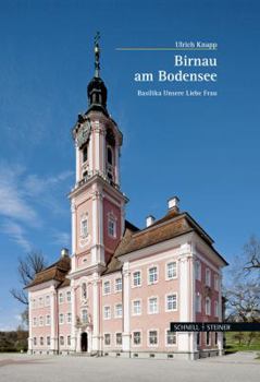 Hardcover Birnau Am Bodensee: Basilika Unsere Liebe Frau [German] Book