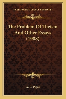 Paperback The Problem Of Theism And Other Essays (1908) Book