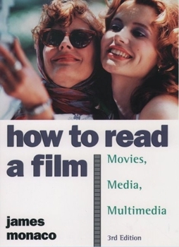 Paperback How to Read a Film: The World of Movies, Media, Multimedia: Language, History, Theory Book