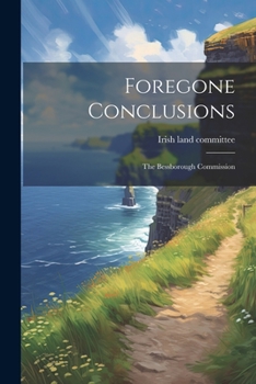 Paperback Foregone Conclusions: The Bessborough Commission Book