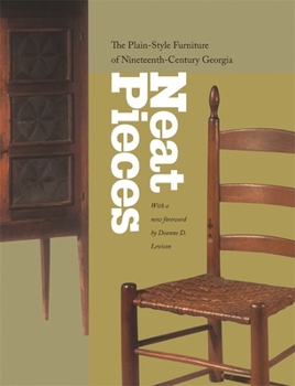 Paperback Neat Pieces: The Plain-Style Furniture of Nineteenth-Century Georgia Book