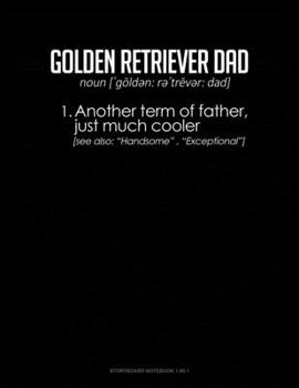 Paperback Golden Retriever Dad Definition: Storyboard Notebook 1.85:1 Book