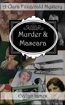 Paperback Murder and Mascara: A Clara Fitzgerald Mystery Book