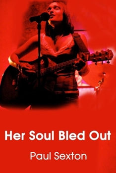 Paperback Her Soul Bled Out Book