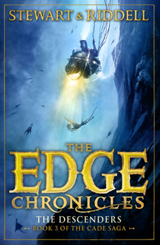 The Descenders - Book #3 of the Edge Chronicles: The Cade Series