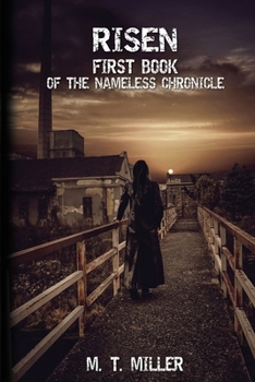 Risen: First Book of the Nameless Chronicle - Book #1 of the Nameless Chronicle