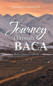 Paperback Journey Through Baca: Poetic Characterisations Book