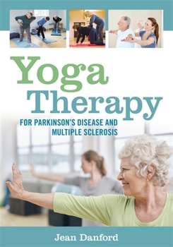 Paperback Yoga Therapy for Parkinson's Disease and Multiple Sclerosis Book