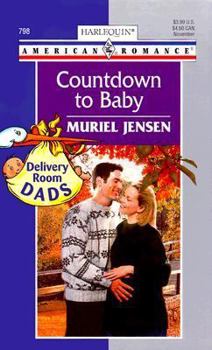 Countdown To Baby (Delivery Room Dads) (Harlequin American Romance, 798) - Book #1 of the Delivery Room Dads