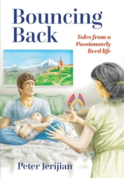 Paperback Bouncing Back: Tales from a Passionately Lived Life Book