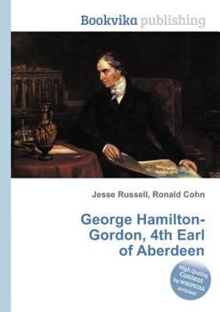 Paperback George Hamilton-Gordon, 4th Earl of Aberdeen Book