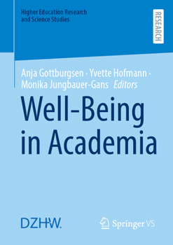 Well-Being in Academia (Higher Education Research and Science Studies)